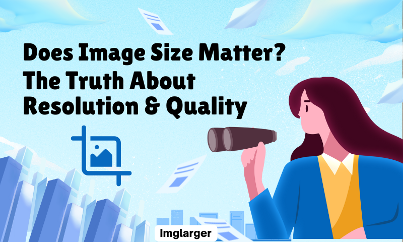 Does Image Size Matter? The Truth About Resolution & Quality